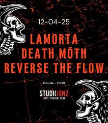 LaMorta + Death Möth + Reverse the Flow